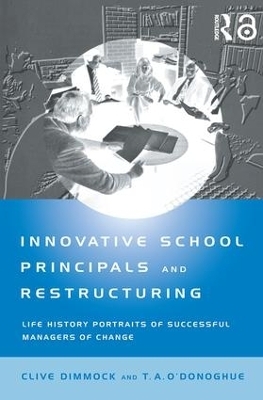 Innovative School Principals and Restructuring