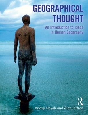 Geographical Thought - Anoop Nayak, Alex Jeffrey