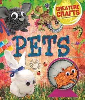 Creature Crafts: Pets - Annalees Lim