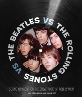 Kot Greg & Derogatis Jim The Beatles Vs The Rolling Stones Bam Bk - Jim DeRogatis, Greg Kot