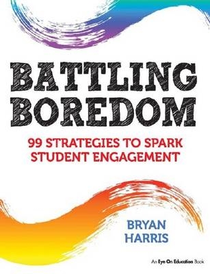 Battling Boredom - Bryan Harris