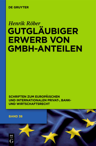 Gutgläubiger Erwerb von GmbH-Anteilen
