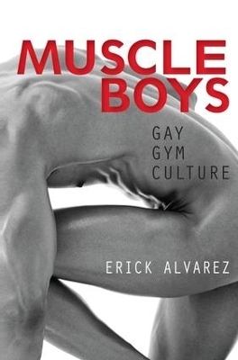 Muscle Boys - Erick Alvarez