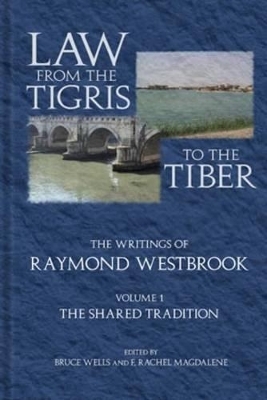 Law from the Tigris to the Tiber - Raymond Westbrook