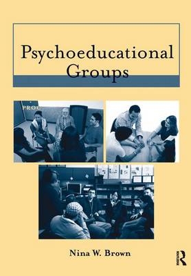 Psychoeducational Groups - Nina W. Brown