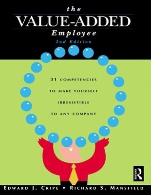 The Value-Added Employee - Edward Cripe, Edward J. Cripe, Richard S. Mansfield, Richard S Mansfield