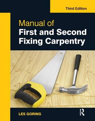 Manual of First and Second Fixing Carpentry, 3rd ed