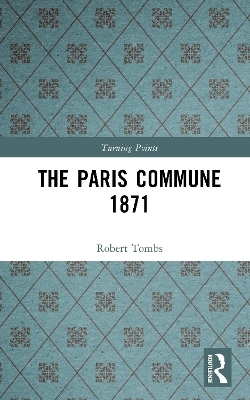 The Paris Commune 1871 - Robert Tombs