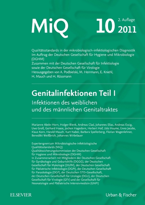 MIQ 10: Genitalinfektionen, Teil I Infektionen des weiblichen und des m&auml;nnlichen Genitaltraktes - 