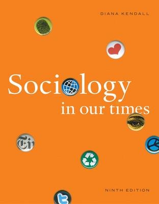 Sociology in Our Times - Diana Kendall