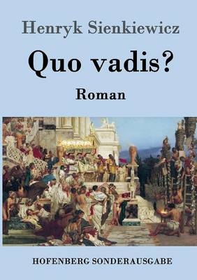 Quo vadis? - Henryk Sienkiewicz