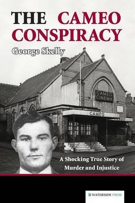 The Cameo Conspiracy - George Skelly
