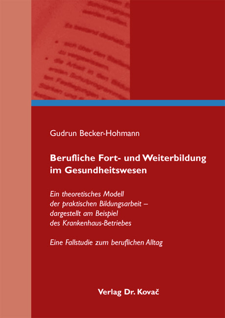 Berufliche Fort- und Weiterbildung im Gesundheitswesen - Gudrun Becker-Hohmann