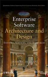 Enterprise Software Architecture and Design - Dominic Duggan