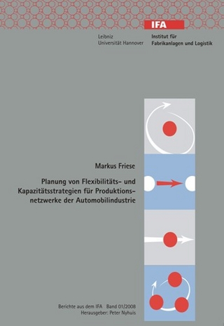 Planung von flexibilitäts- und Kapazitätsstrategien für Produktionsnetzwerke der Automobilindustrie