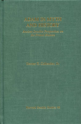 Adam in Myth and History - Dexter E. Callender