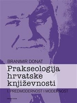 Prakseologija hrvatske književnosti -  Branimir Donat