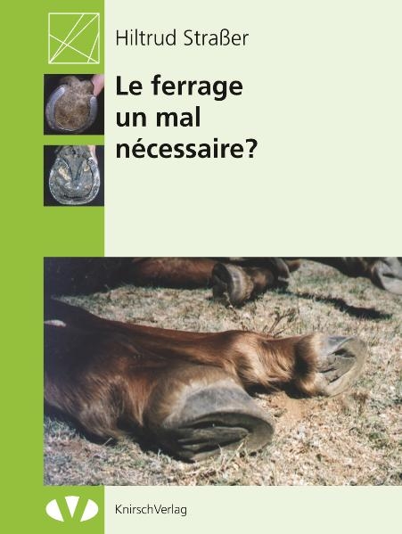 Le ferrage: un mal n&eacute;cessaire - Hiltrud Strasser