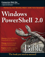 Windows PowerShell 2.0 Bible - Thomas Lee, Karl Mitschke, Mark E. Schill, Tome Tanasovski