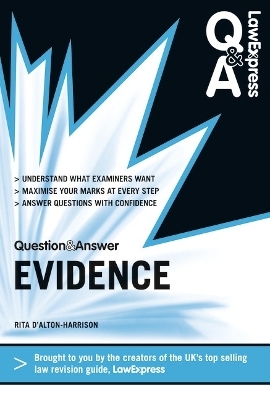 Law Express Question and Answer: Evidence Law - Rita D'Alton-Harrison