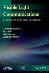 Visible Light Communications -  Wei Huang,  Qi Wang,  Zhaocheng Wang,  Zhengyuan Xu