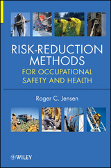 Risk-Reduction Methods for Occupational Safety and Health -  Roger C. Jensen