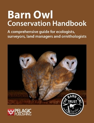 Barn Owl Conservation Handbook -  Barn Owl Trust