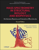 Mass Spectrometry in Structural Biology and Biophysics - Igor A. Kaltashov, Stephen J. Eyles