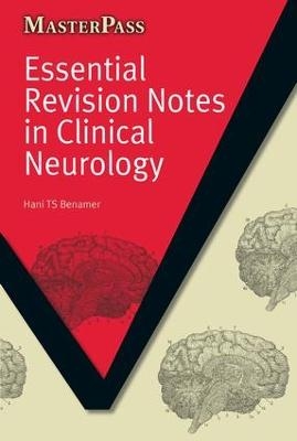 Essential Revision Notes in Clinical Neurology - Hani T. S. Benamer