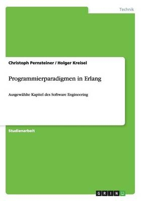 Programmierparadigmen in Erlang - Christoph Pernsteiner, Holger Kreisel