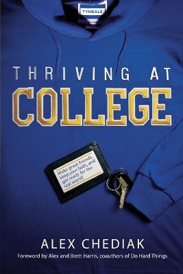 Thriving At College - Alex Chediak