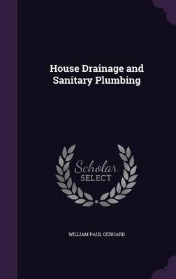 House Drainage and Sanitary Plumbing