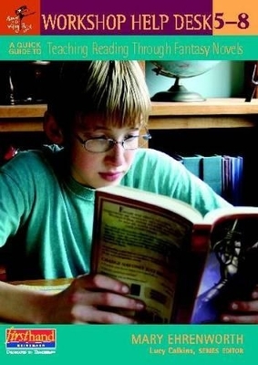 A Quick Guide to Teaching Reading Through Fantasy Novels, Grades 5-8