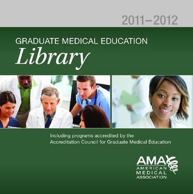 Graduate Medical Education Library -  American Medical Association