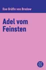 Adel vom Feinsten - Ilse Gr&auml;fin von Bredow