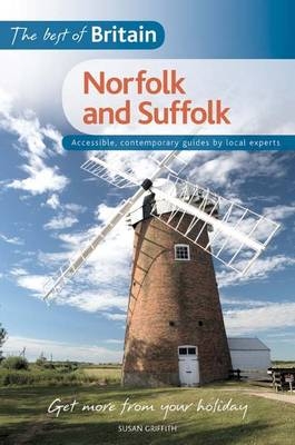 The Best of Britain: Norfolk and Suffolk - Susan Griffith