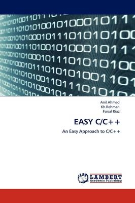 EASY C/C++ - Anil Ahmed, . Kh. Rehman, Faisal Riaz