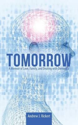 Tomorrow - Andrew J Rickert