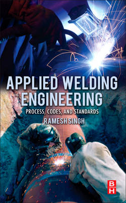 Applied Welding Engineering - Ramesh Singh