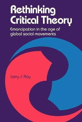 Rethinking Critical Theory - Larry Ray