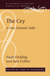 The Cry - Sarah Fielding, Jane Collier