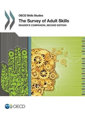 The survey of adult skills -  Organisation for Economic Co-Operation and Development