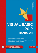 Visual Basic 2012 - Kochbuch -  Walter Doberenz,  Thomas Gewinnus