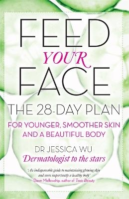 Feed Your Face - Dr Jessica Wu