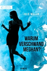 Warum verschwand Meghan? - Julie Miller