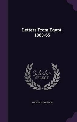 Letters From Egypt, 1863-65
