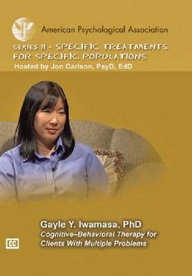 Cognitive-Behavioral Therapy for Clients with Multiple Problems - Gayle Y. Iwamasa