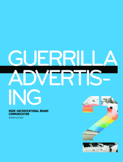 Guerrilla Advertising 2 - Gavin Lucas