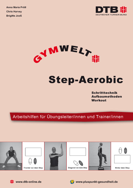 Step-Aerobic - Chris Harvey, Brigitte Joo&szlig;, Anna Maria Bergh&auml;user-Pr&ouml;ll