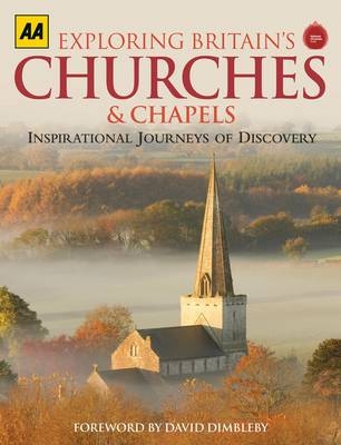 Exploring Britain's Churches and Chapels -  AA Publishing
